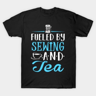 Fueled by Sewing and Tea T-Shirt